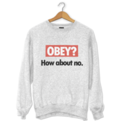 Obey? How about No